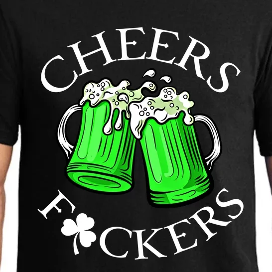 Cheers F@Ckers Great Gift St PatrickS Day Great Gift Lucky Great Gift Pajama Set