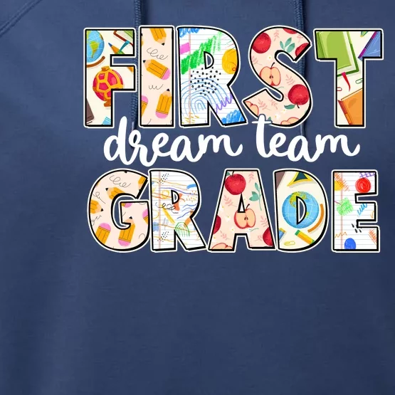 Cute First Grade Dream Team Back To School Performance Fleece Hoodie