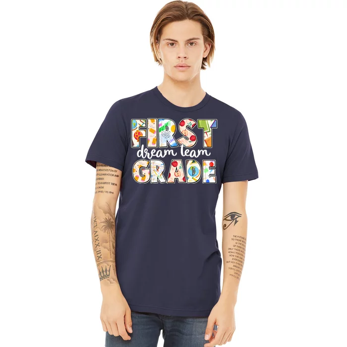 Cute First Grade Dream Team Back To School Premium T-Shirt