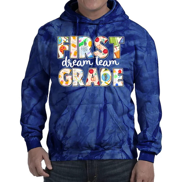 Cute First Grade Dream Team Back To School Tie Dye Hoodie