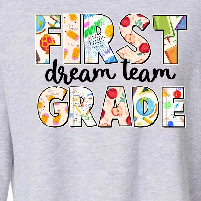 Cute First Grade Dream Team Back To School Cropped Pullover Crew