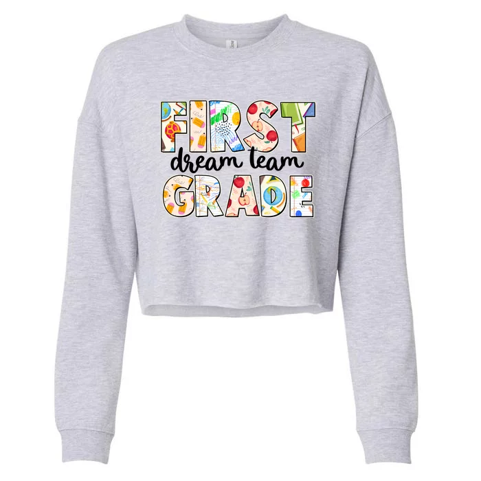 Cute First Grade Dream Team Back To School Cropped Pullover Crew