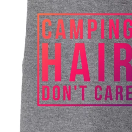 Camp Funny Gift Ladies Camping Hair Dont Care Gift Doggie 3-End Fleece Hoodie