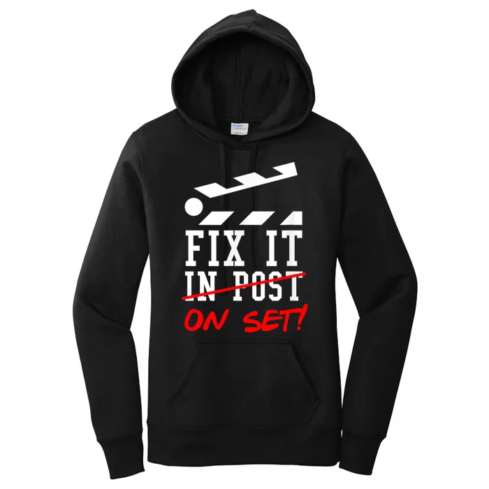 Cinematographer Filmmaker Gift Fix It In Post Women's Pullover Hoodie