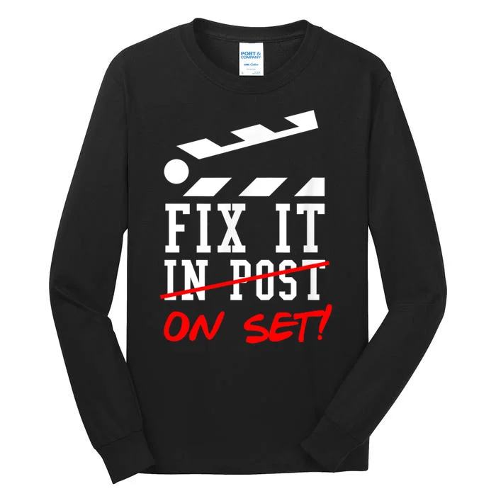 Cinematographer Filmmaker Gift Fix It In Post Tall Long Sleeve T-Shirt