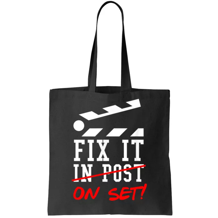 Cinematographer Filmmaker Gift Fix It In Post Tote Bag