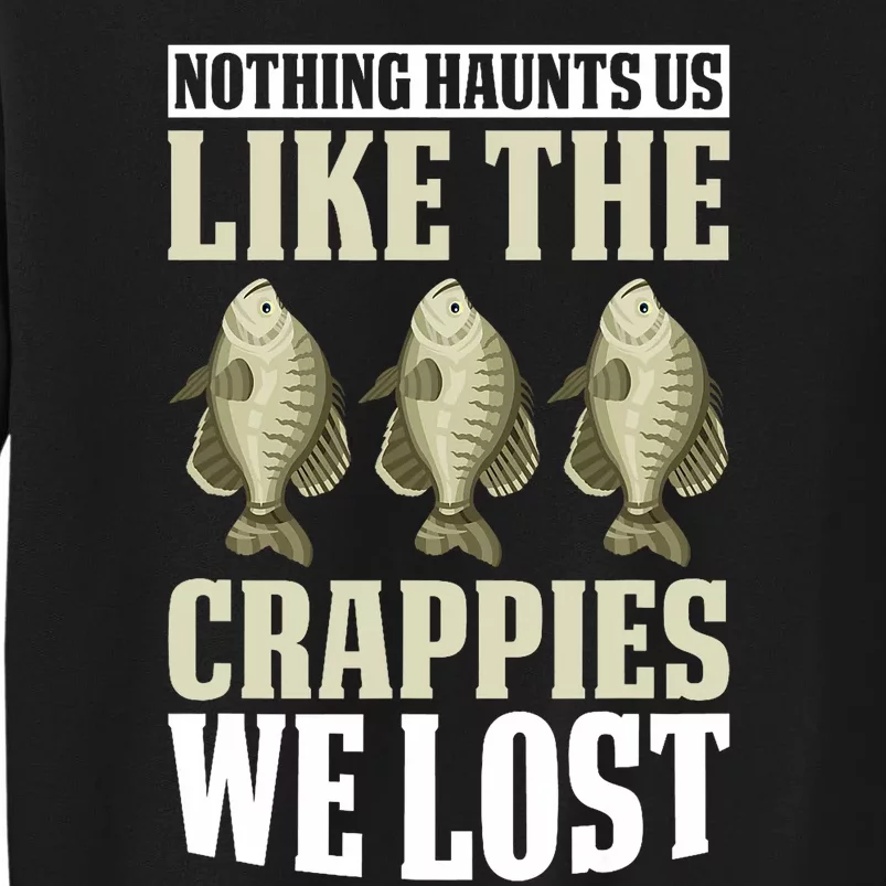 Crappie Fishing Gear Fishing Lure Fishing Net Crappe Fisher Tall Sweatshirt