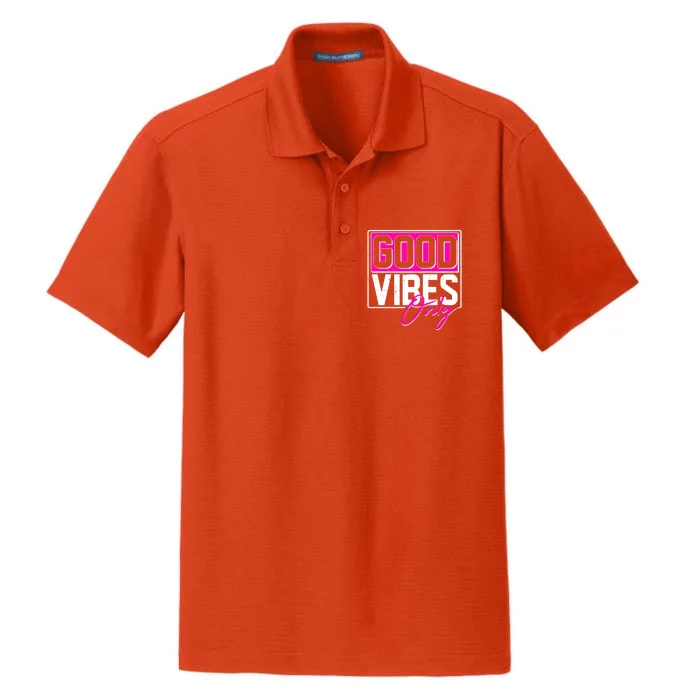 Cool Funny Good Vibes Only Dry Zone Grid Performance Polo