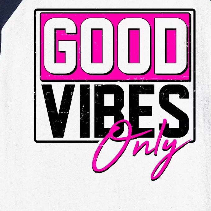 Cool Funny Good Vibes Only Baseball Sleeve Shirt