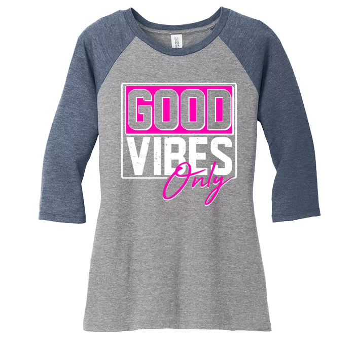 Cool Funny Good Vibes Only Women's Tri-Blend 3/4-Sleeve Raglan Shirt