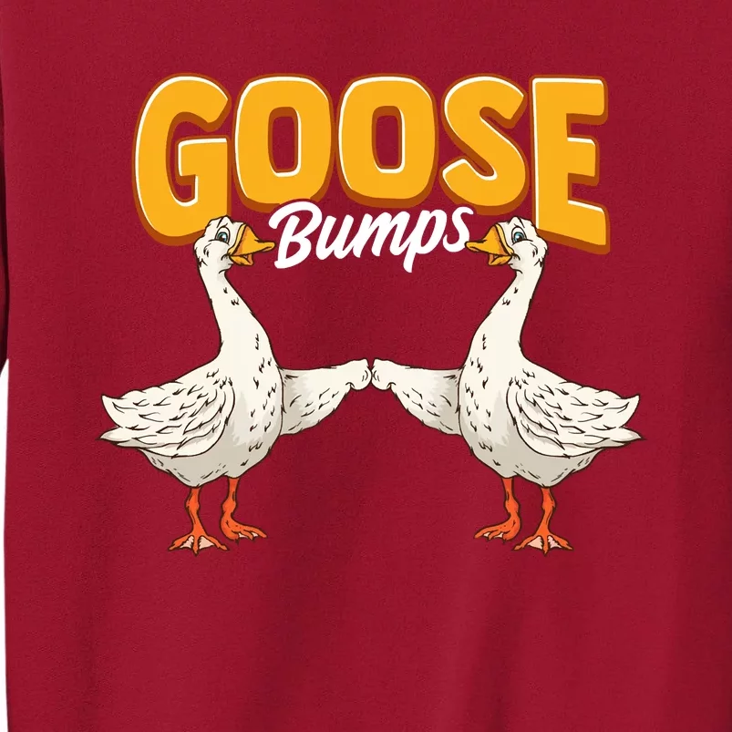 Cute & Funny Goose Bumps Goosebumps Animal Pun Tall Sweatshirt