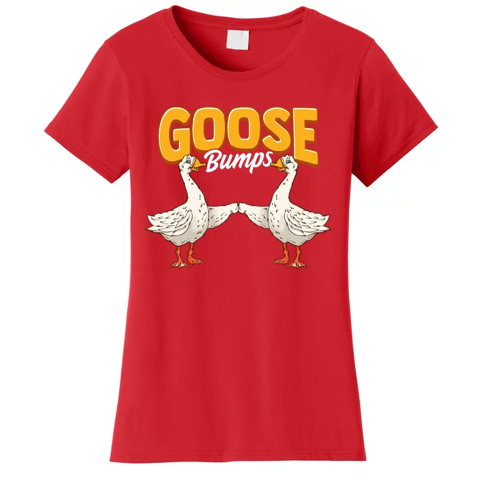 Cute & Funny Goose Bumps Goosebumps Animal Pun Women's T-Shirt