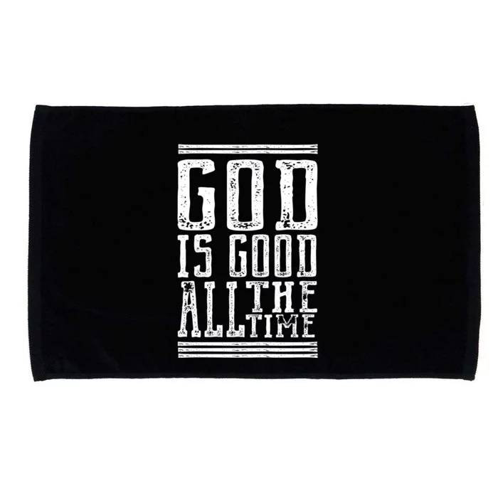 Christian Faith God Is Good All The Time Gift Microfiber Hand Towel