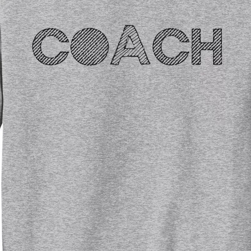 Coach Funny Gift Coach Tall Sweatshirt