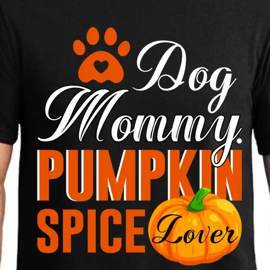 Cute Fall Gift Dog Mommy Pumpkin Spice Lover Great Gift Pajama Set