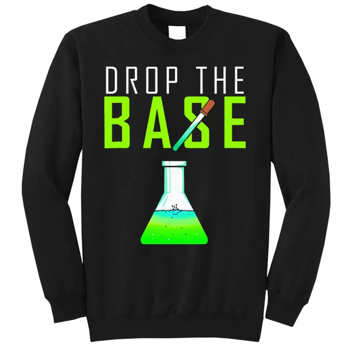 Chemist Funny Gift for Chemical Student Chemistry Teacher Tall Sweatshirt