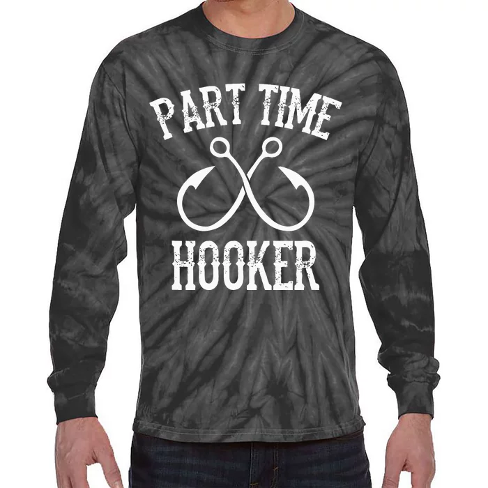 Classic Fishing Hooks Part Time Hooker Tie-Dye Long Sleeve Shirt