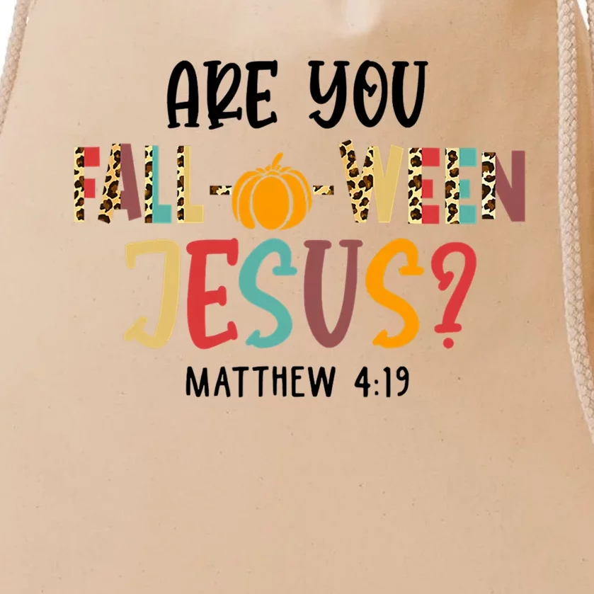 Christian Fall Halloween Are You Fall O Ween Jesus Drawstring Bag