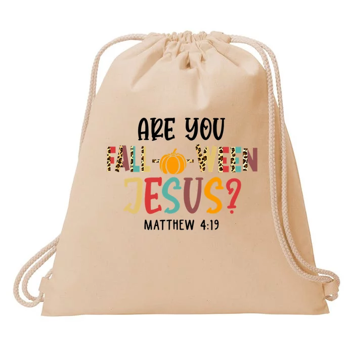 Christian Fall Halloween Are You Fall O Ween Jesus Drawstring Bag