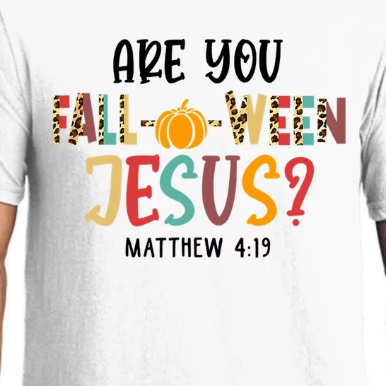 Christian Fall Halloween Are You Fall O Ween Jesus Pajama Set