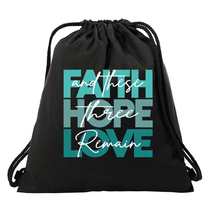 Christian Faith Hope Love And These Three Remain Religious Drawstring Bag