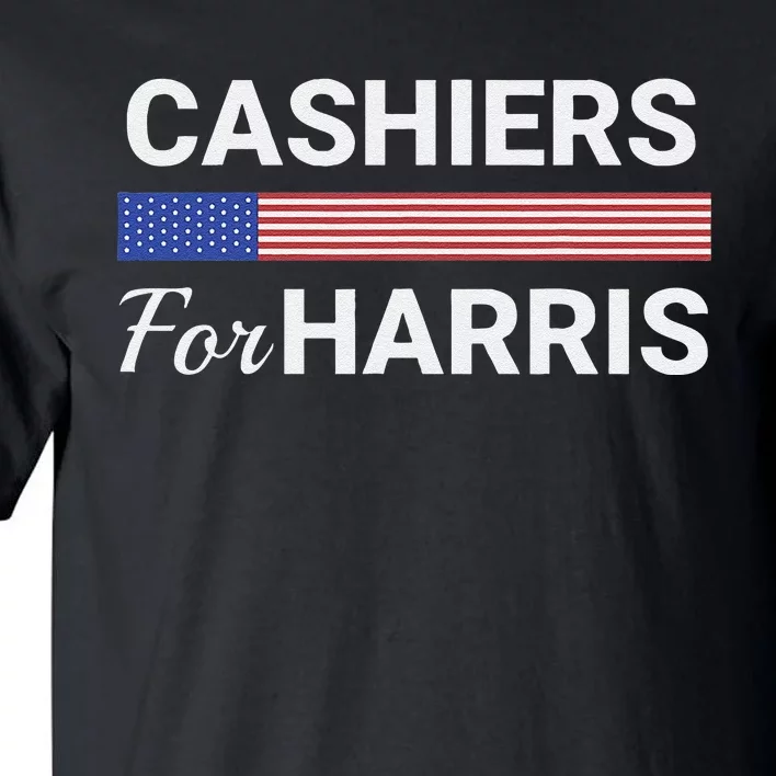 Cashiers For Harris Kamala Harris 2024 Tall T-Shirt