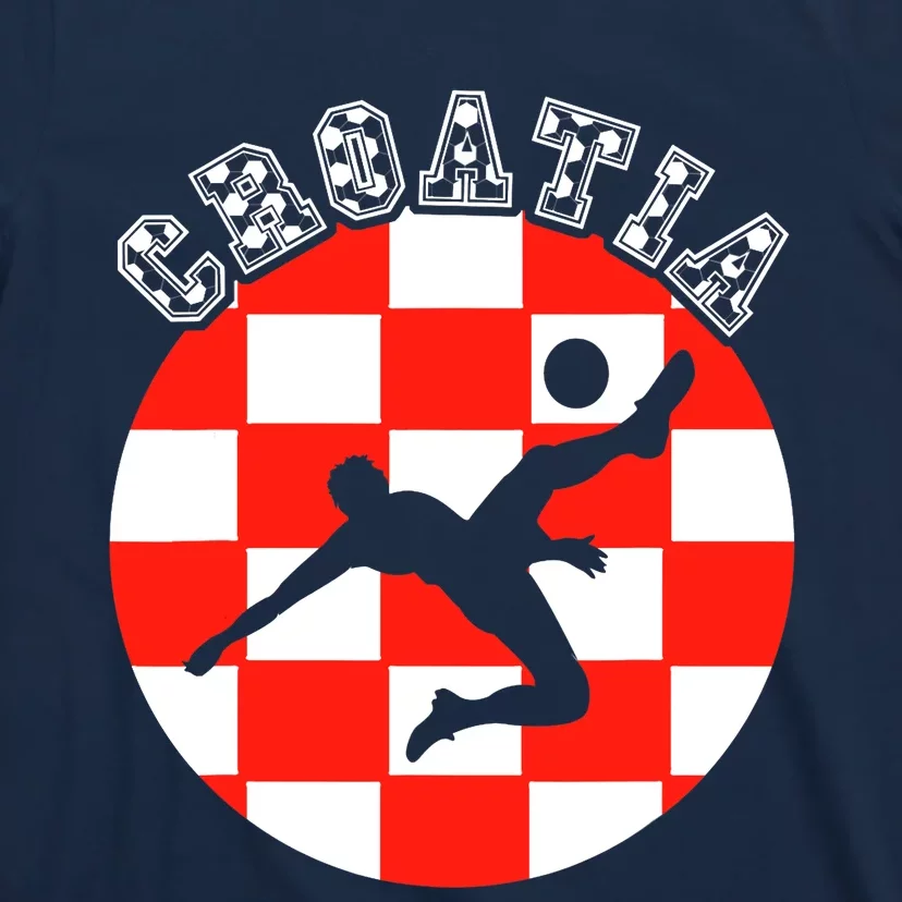 Croatia Flag Hrvatska Soccer Team Croatian Football Hrvatska T-Shirt