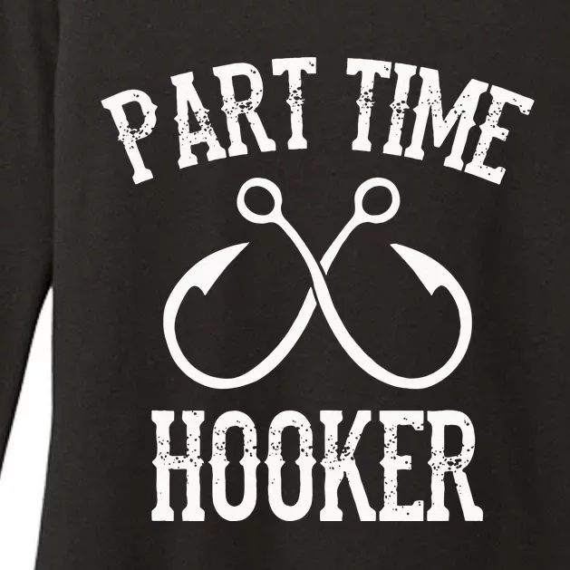 Classic Fishing Hooks Part Time Hooker Womens CVC Long Sleeve Shirt