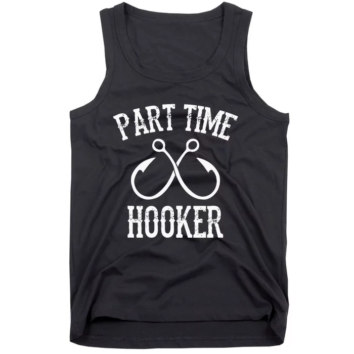 Classic Fishing Hooks Part Time Hooker Tank Top