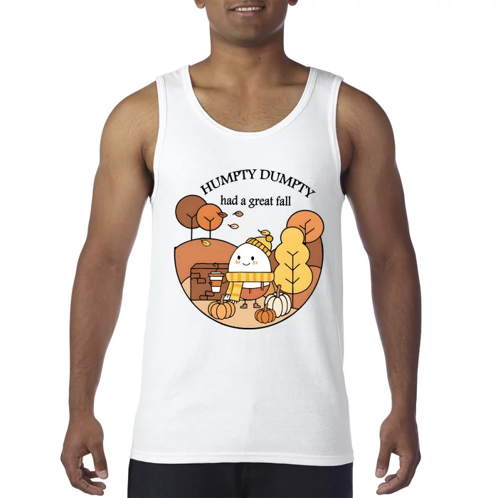 Cute Fall Hum!pty Dum!pty Had A Great Fall Tank Top