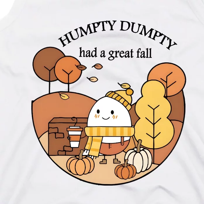 Cute Fall Hum!pty Dum!pty Had A Great Fall Tank Top