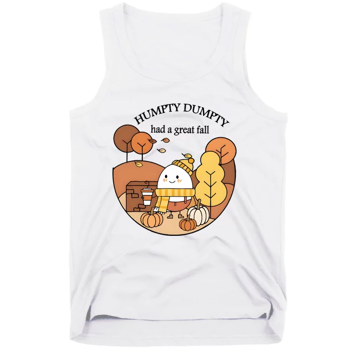 Cute Fall Hum!pty Dum!pty Had A Great Fall Tank Top