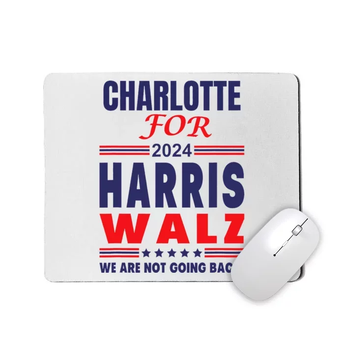 Charlotte For Harris Walz Mousepad