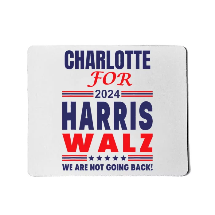 Charlotte For Harris Walz Mousepad