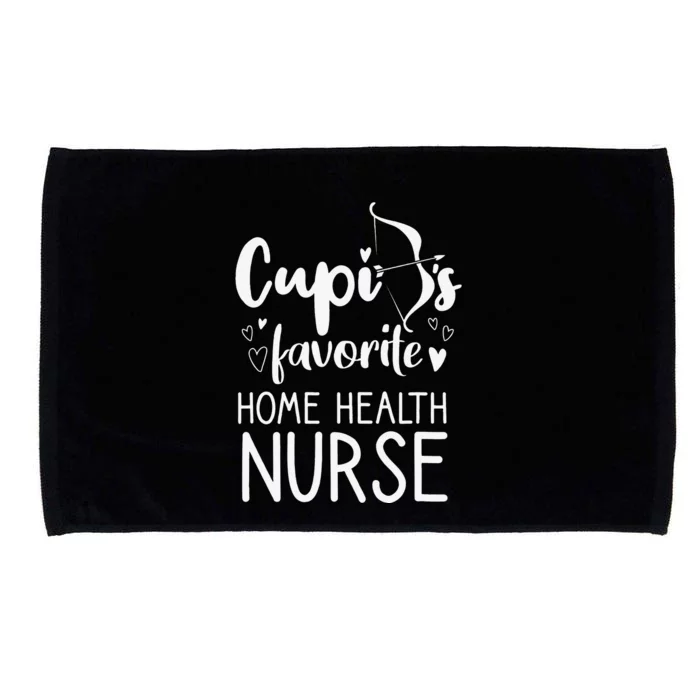 Cupid's Favorite Home Health Nurse Valentines Day Date Gift Microfiber Hand Towel