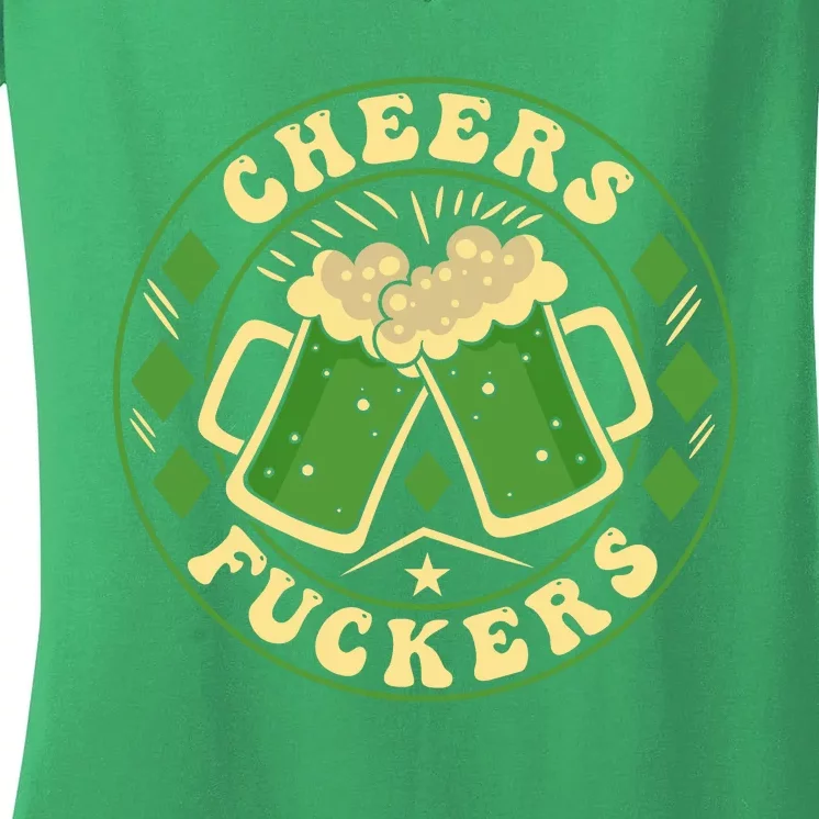 Cheers F*Ckers Hilarious St Patricks Day Women's V-Neck T-Shirt