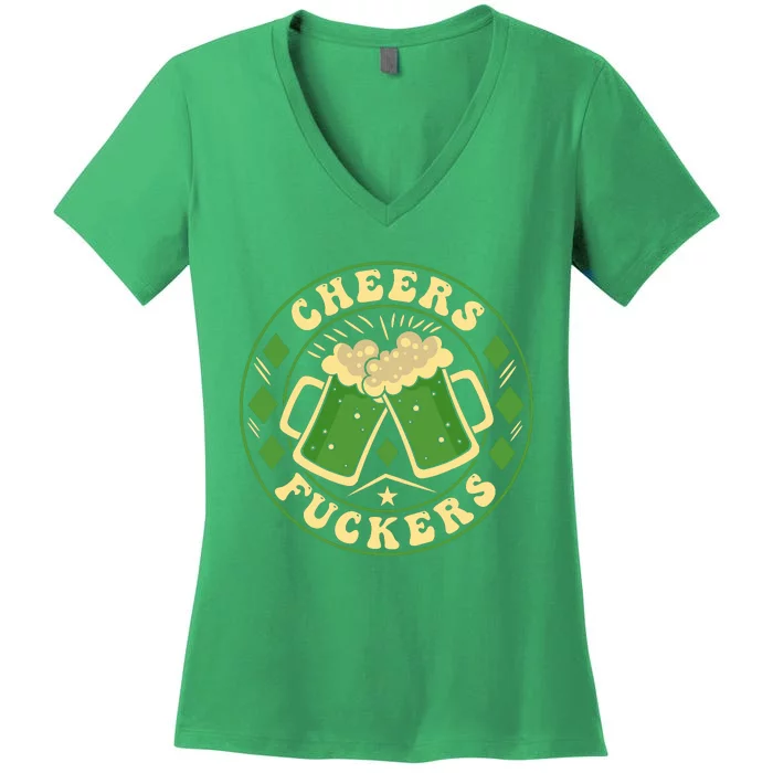 Cheers F*Ckers Hilarious St Patricks Day Women's V-Neck T-Shirt