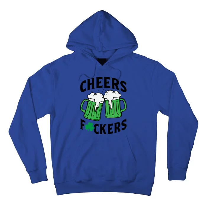 Cheers F*Ckers Hilarious St Patricks Day Tall Hoodie