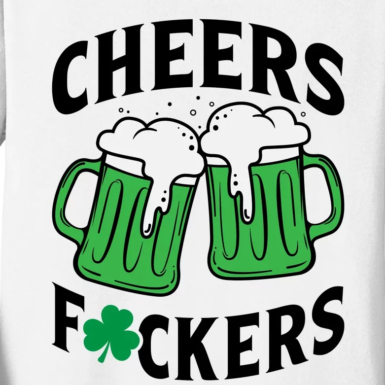 Cheers F*Ckers Hilarious St Patricks Day Kids Long Sleeve Shirt