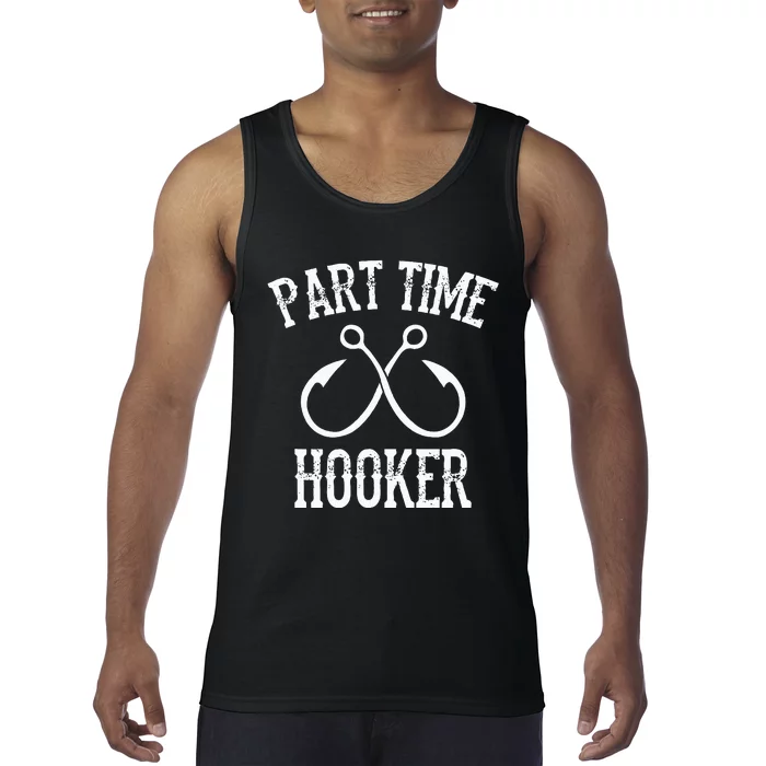 Classic Fishing Hooks Part Time Hooker Tank Top