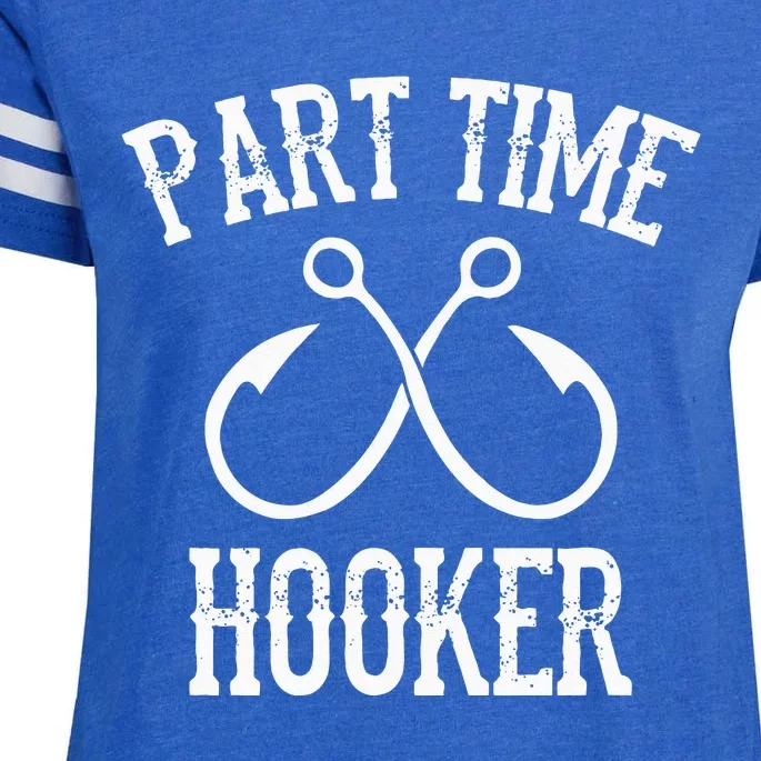 Classic Fishing Hooks Part Time Hooker Enza Ladies Jersey Football T-Shirt