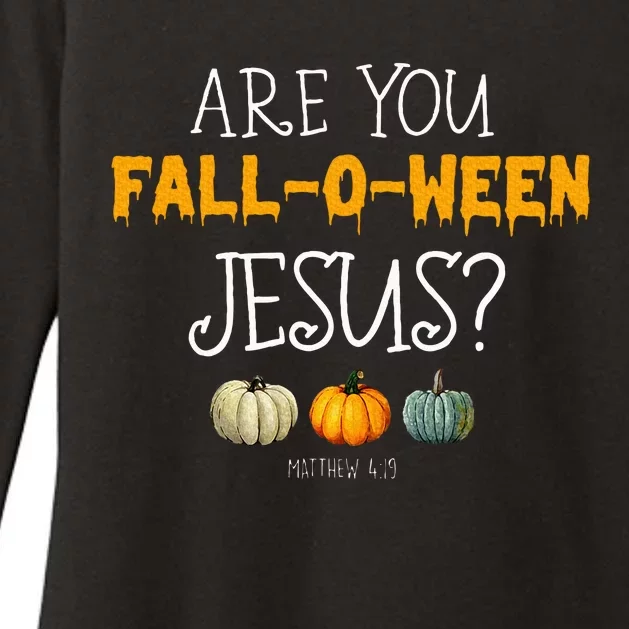 Christian Faith Halloween Are You Fall O Ween Jesus Matthew Womens CVC Long Sleeve Shirt