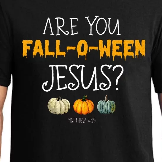 Christian Faith Halloween Are You Fall O Ween Jesus Matthew Pajama Set