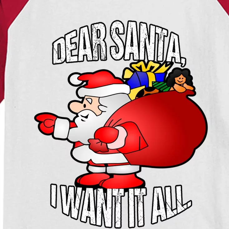 Christmas Funny Humor Design Gift Dear Santa I Want It All Cute Gift Kids Colorblock Raglan Jersey