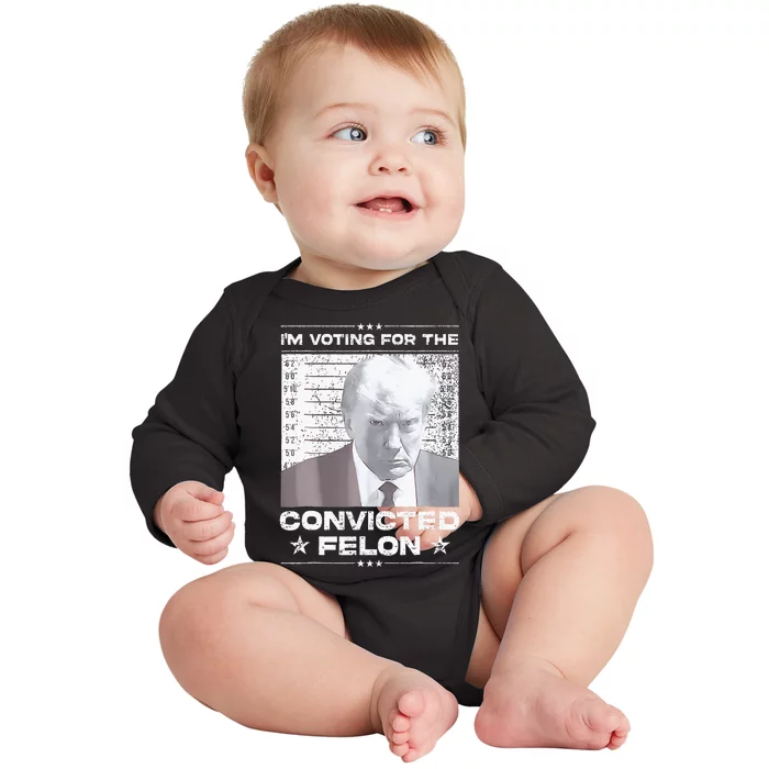 Convicted Felon IM Voting Convicted Baby Long Sleeve Bodysuit