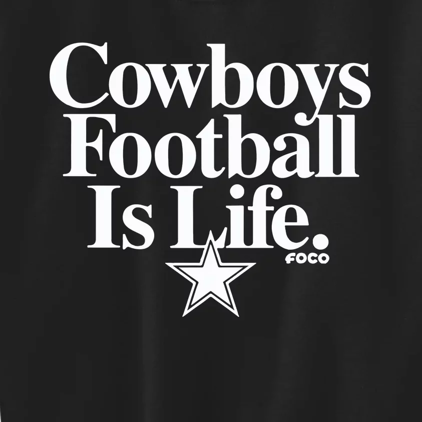 Cowboys Football Is Life Foco Kids Sweatshirt