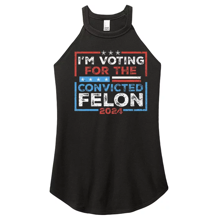 Convicted Felon IM Voting Convicted Felon 2024 Women’s Perfect Tri Rocker Tank