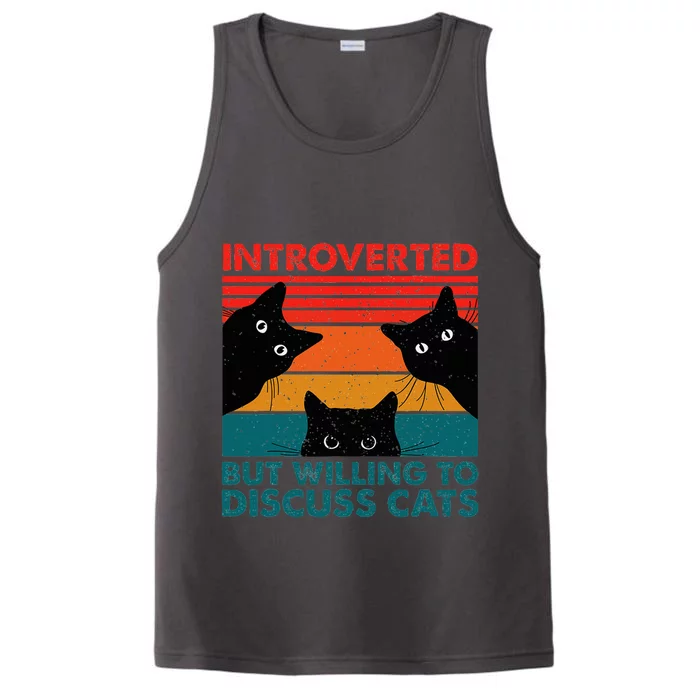 Cat Funny Introverted But Willing To Discuss Cats Performance Tank