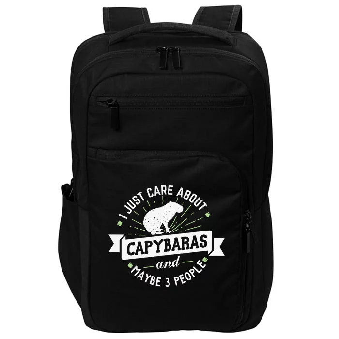 Capybaras funny I Just Care About Capybaras! Impact Tech Backpack