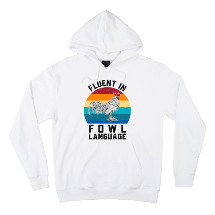 Chicken Fluent In Fowl Language  Retro Vintage Funny Chicken  Farmhouse Animal Hoodie